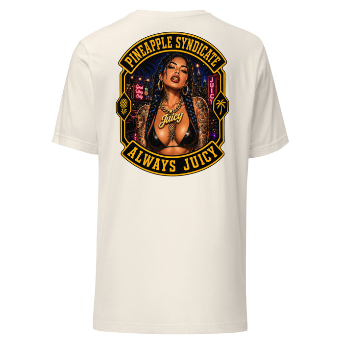 Always Juicy Unisex t-shirt