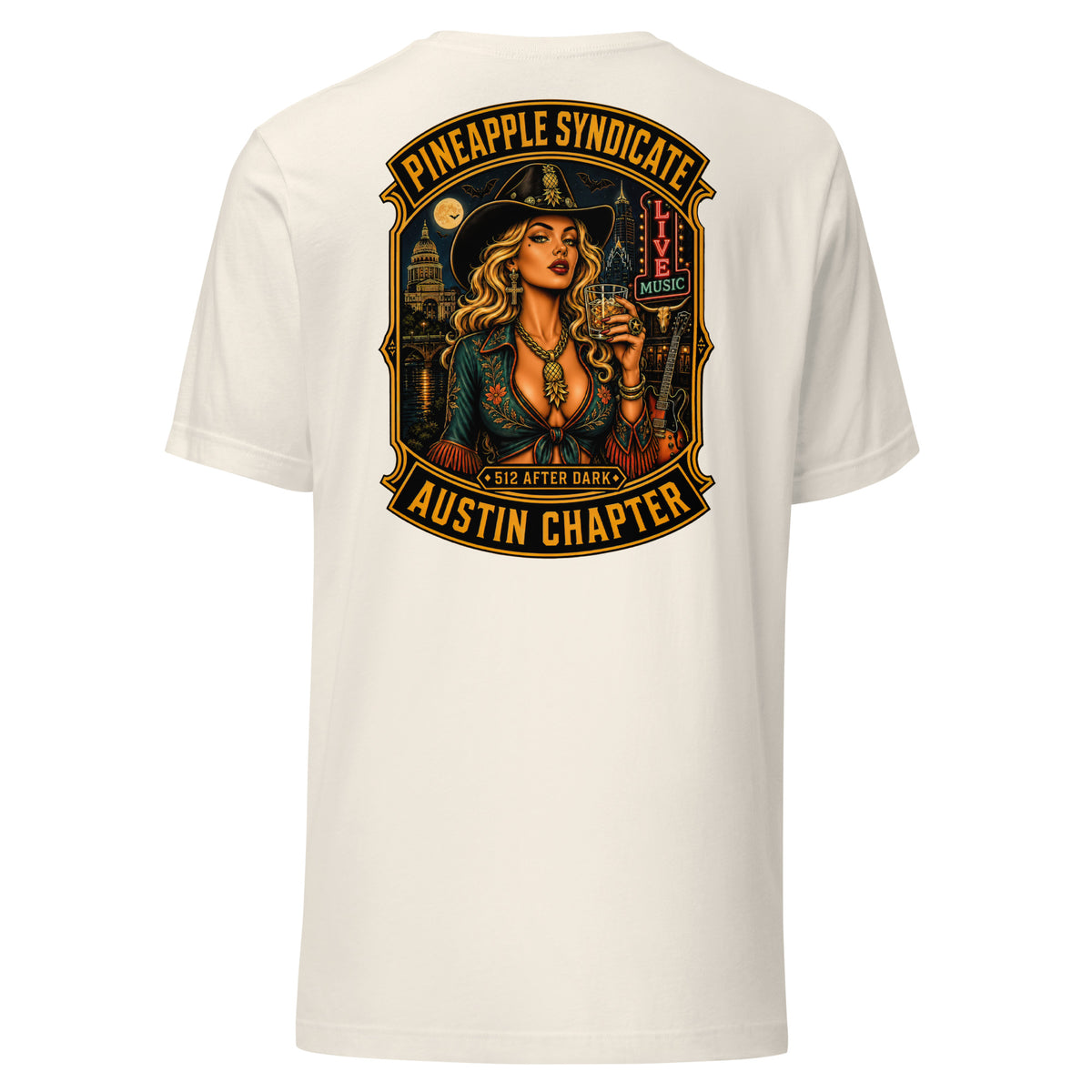 Pineapple Syndicate Austin Chapter tee featuring a western pinup with whiskey glass, Live Music sign, guitar, Austin skyline, Texas Capitol, and bold black-and-gold framing.