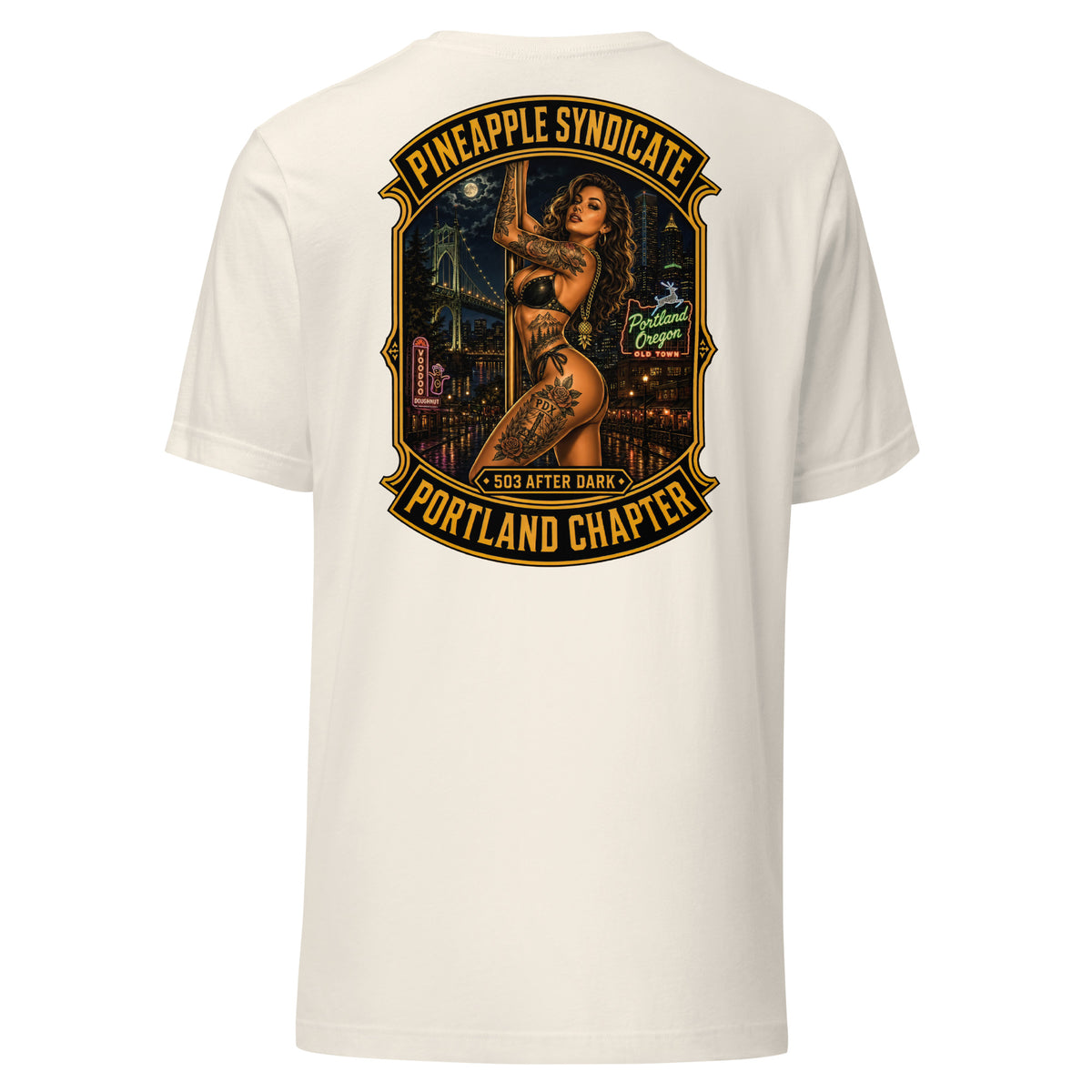 Pineapple Syndicate Portland Chapter tee featuring a tattooed pinup on a pole with 503 After Dark badge, Portland Oregon neon, bridge skyline, Voodoo Doughnut sign, and bold black-and-gold framing.