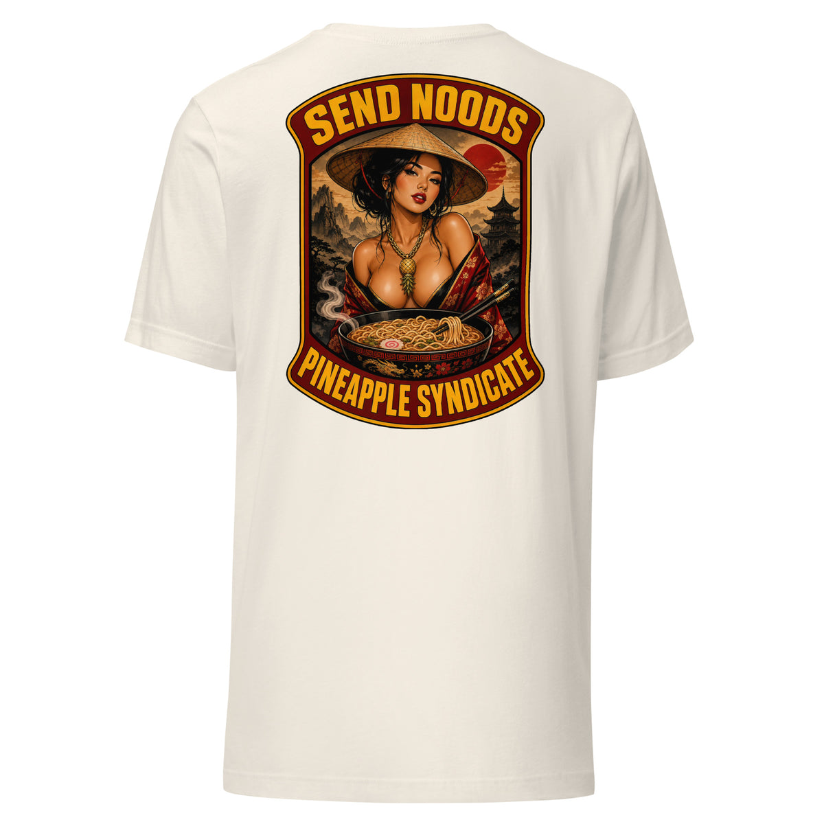 Pineapple Syndicate Send Noods tee featuring a pinup with a steaming ramen bowl, chopsticks, golden pineapple pendant, mountain temple backdrop, and bold red-and-gold framing.